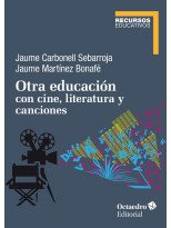 OTRA EDUCACIÓN CON CINE, LITERATURA Y CANCIONES