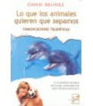 LO QUE LOS ANIMALES QUIEREN QUE SEPAMOS