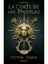 VAMPYRIA /1 LA CORTE DE LAS TINIEBLAS