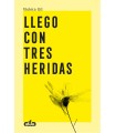 LLEGO CON TRES HERIDAS