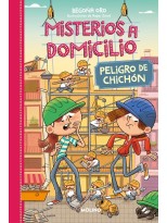 MISTERIOS A DOMICILIO 09 PELIGRO DE CHICHÓN