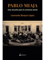 PABLO MIAJA UNA ESCUELA PARA LA ARMONÍA SOCIAL