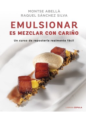 EMULSIONAR ES MEZCLAR CON CARIÑO