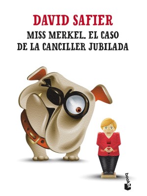 MISS MERKEL EL CASO DE LA CANCILLER JUBILADA