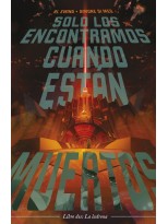 SOLO LOS ENCONTRAMOS CUANDO ESTÁN MUERTOS Nº 02