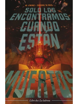 SOLO LOS ENCONTRAMOS CUANDO ESTÁN MUERTOS Nº 02