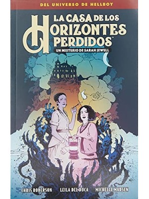 CASA DE LOS HORIZONTES PERDIDOS. UN MISTERIO DE SARAH JEWELL