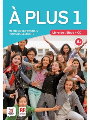 À PLUS 1 LIVRE DE L'ÉLÈVE + CD AUDIO