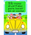 52 COSAS DIVERTIDAS PARA HACER EN EL COCHE