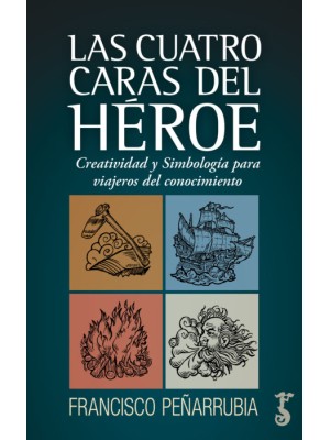CUATRO CARAS DEL HÉROE, LAS
