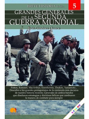 BREVE HISTORIA GRANDES GENERALES DE LA II GUERRA MUNDIAL
