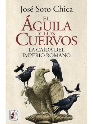 ÁGUILA Y LOS CUERVOS, EL