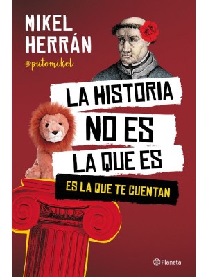 HISTORIA NO ES LA QUE ES, LA