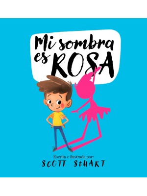 MI SOMBRA ES ROSA