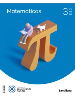 MATEMATICAS 3 ESO CONSTRUYENDO MUNDOS