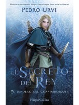 SENDERO DEL GUARDABOSQUES /2 EL SECRETO DEL REY