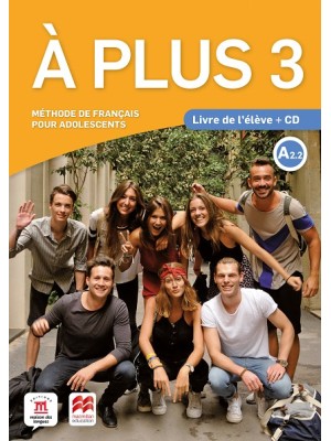 À PLUS 3 LIVRE DE L'ÉLÈVE + CD AUDIO