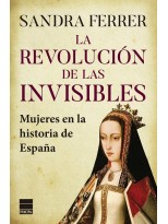REVOLUCIÓN DE LAS INVISIBLES, LA