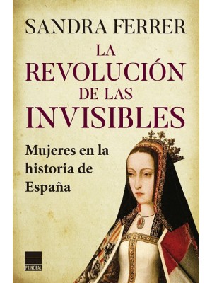 REVOLUCIÓN DE LAS INVISIBLES, LA