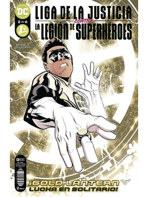 LIGA DE LA JUSTICIA CONTRA LA LEGIÓN DE SUPERHÉROES NÚM. 2 DE 6