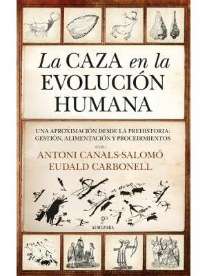 CAZA EN LA EVOLUCIÓN HUMANA, LA