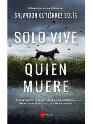 SOLO VIVE QUIEN MUERE