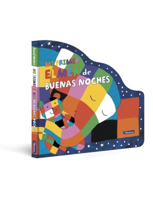 MI PRIMER ELMER DE BUENAS NOCHES (ELMER. PEQUEÑAS MANITAS)