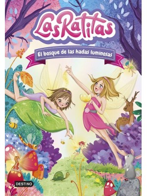 RATITAS /08 EL BOSQUE DE LAS HADAS LUMINOSAS