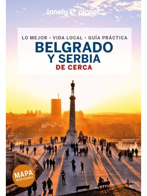 BELGRADO Y SERBIA (DE CERCA)