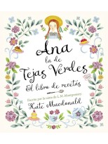 ANA, LA DE TEJAS VERDES. EL LIBRO DE RECETAS