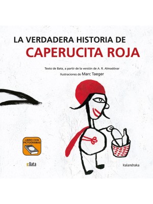 VERDADERA HISTORIA DE CAPERUCITA ROJA, LA