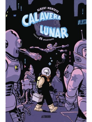 CALAVERA LUNAR. ESPECIAL 25 ANIVERSARIO