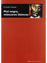 PIEL NEGRA, MÁSCARAS BLANCAS