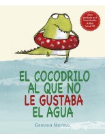 COCODRILO AL QUE NO LE GUSTABA EL AGUA, EL