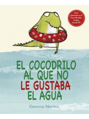 COCODRILO AL QUE NO LE GUSTABA EL AGUA, EL