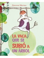 VACA QUE SE SUBIÓ A UN ÁRBOL, LA