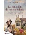 MANSIÓN DE LOS CHOCOLATES - LOS AÑOS DORADOS