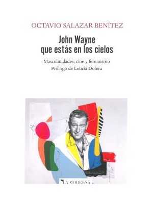 JOHN WAYNE QUE ESTÁS EN LOS CIELOS