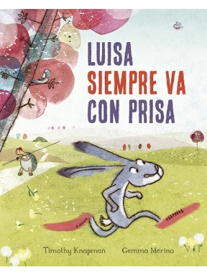 LUISA SIEMPRE VA CON PRISA