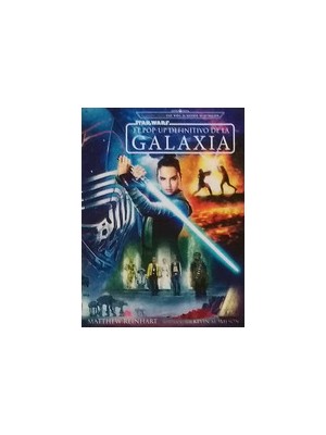 STAR WARS: EL POP-UP DEFINITIVO DE LA GALAXIA