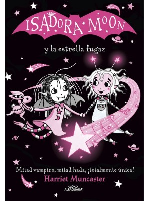 ISADORA MOON Y LA ESTRELLA FUGAZ (GRANDES HISTORIAS DE ISADORA MOON 4)
