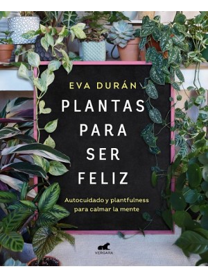 PLANTAS PARA SER FELIZ