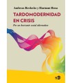 TARDOMODERNIDAD EN CRISIS