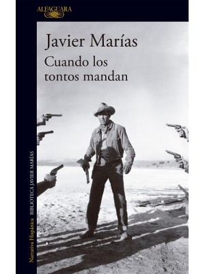 CUANDO LOS TONTOS MANDAN