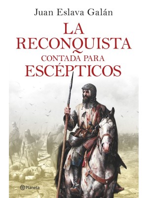 RECONQUISTA CONTADA PARA ESCÉPTICOS