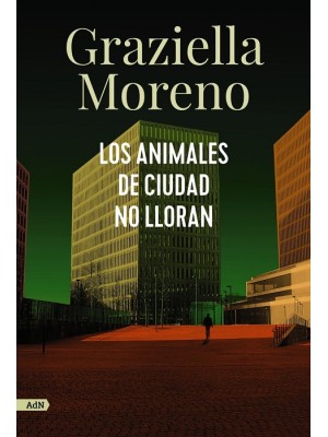 ANIMALES DE CIUDAD NO LLORAN, LOS