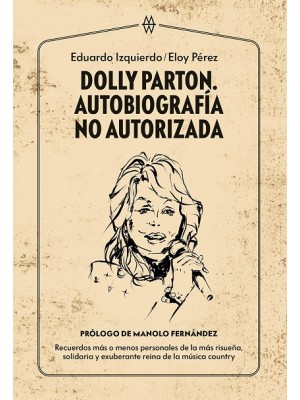 DOLLY PARTON AUTOBIOGRAFÍA NO AUTORIZADA