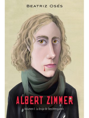 ALBERT ZIMMER /1 LA BRUJA DE BERCHTESGADEN