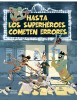 HASTA LOS SUPERHÉROES COMETEN ERRORES