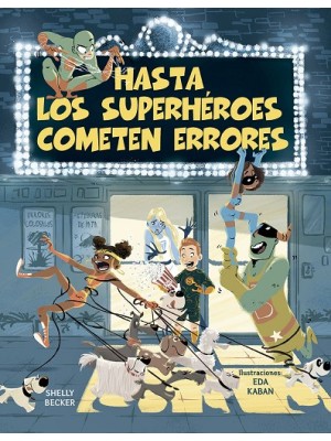 HASTA LOS SUPERHÉROES COMETEN ERRORES